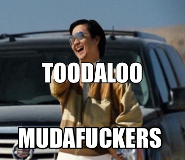toodaloo-mudafuckers