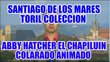 santiago-de-los-mares-toril-coleccion-abby-hatcher-el-chapiluin-colarado-animado087