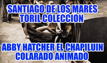 santiago-de-los-mares-toril-coleccion-abby-hatcher-el-chapiluin-colarado-animado017