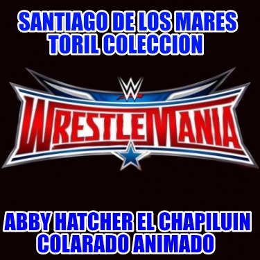 santiago-de-los-mares-toril-coleccion-abby-hatcher-el-chapiluin-colarado-animado4516