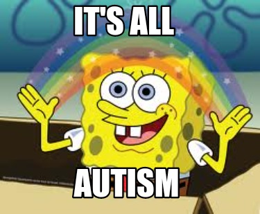 its-all-autism