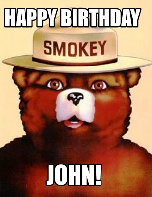 Meme Creator - Funny Happy Birthday John! Meme Generator At MemeCreator ...