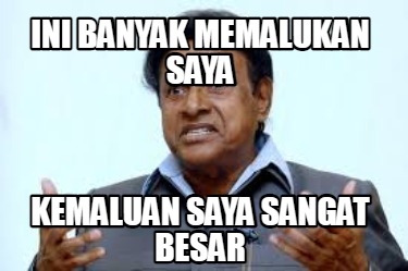 Meme Creator - Funny Ini banyak memalukan saya kemaluan saya sangat ...