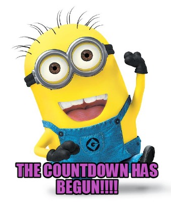 Meme Creator - Funny The Countdown has begun!!!! Meme Generator at ...