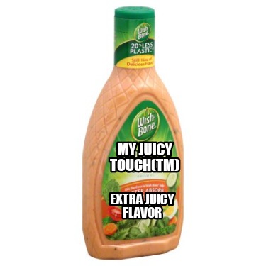 my-juicy-touchtm-extra-juicy-flavor