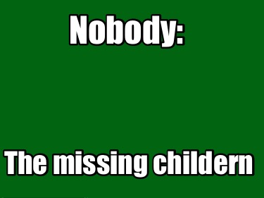 nobody-the-missing-childern