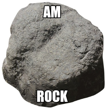 Meme Creator - Funny Am Rock Meme Generator at MemeCreator.org!