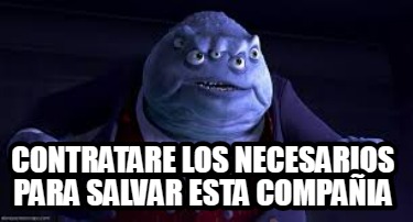 Meme Creator - Funny contratare los necesarios para salvar esta ...