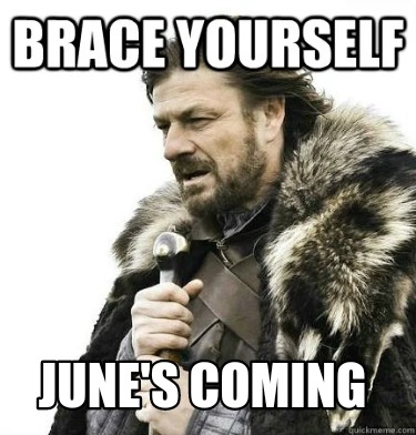 Meme Creator - Funny June's coming Meme Generator at MemeCreator.org!