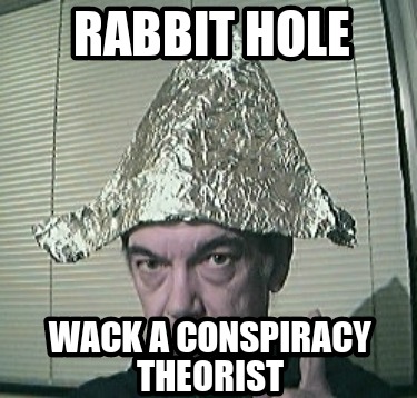 rabbit-hole-wack-a-conspiracy-theorist