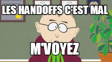 les-handoffs-cest-mal-mvoyez