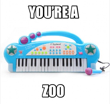 youre-a-zoo