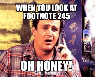 when-you-look-at-footnote-245-oh-honey