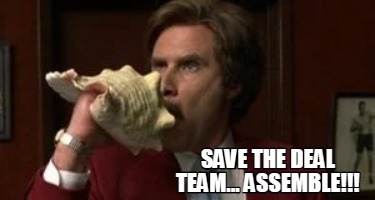 Meme Creator - Funny Save the deal team... ASSEMBLE!!! Meme Generator ...