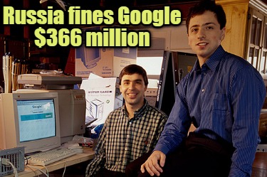 russia-fines-google-366-million