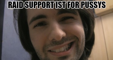 raid-support-ist-for-pussys