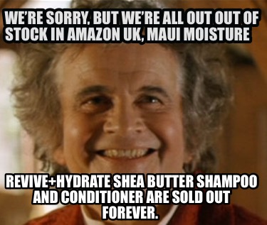 were-sorry-but-were-all-out-out-of-stock-in-amazon-uk-maui-moisture-revivehydrat