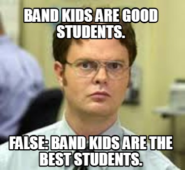 band-kids-are-good-students.-false-band-kids-are-the-best-students