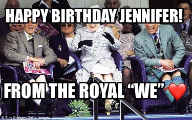 happy-birthday-jennifer-from-the-royal-we-