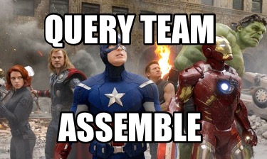 Meme Creator - Funny Query team Assemble Meme Generator at MemeCreator.org!