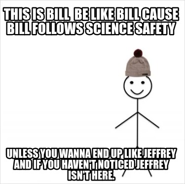 Meme Creator - Funny this is bill be like bill cause bill follows ...