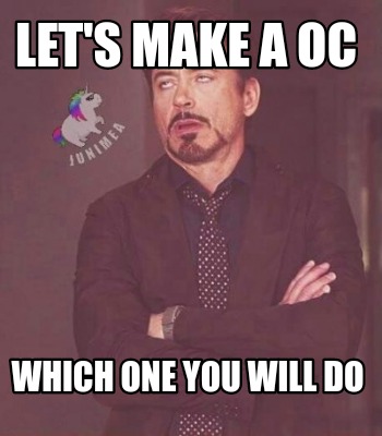 lets-make-a-oc-which-one-you-will-do