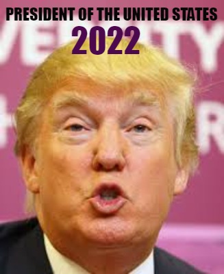 Meme Creator - Funny President of the United States 2022 Meme Generator ...