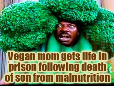 vegan-mom-gets-life-in-prison-following-death-of-son-from-malnutrition