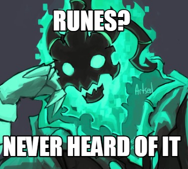 runes-never-heard-of-it