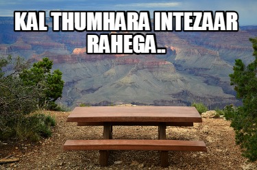 kal-thumhara-intezaar-rahega