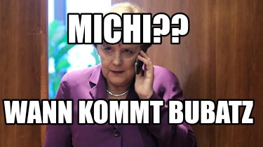 michi-wann-kommt-bubatz