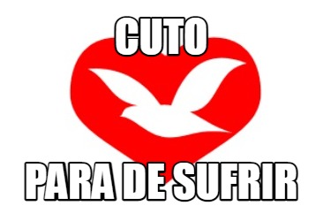 cuto-para-de-sufrir