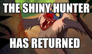 the-shiny-hunter-has-returned