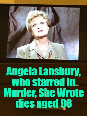 angela-lansbury-who-starred-in-murder-she-wrote-dies-aged-96