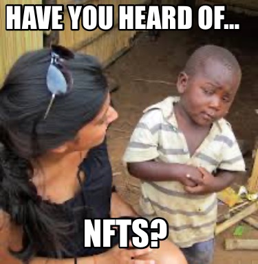 have-you-heard-of-nfts