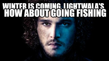 winter-is-coming-lightwalas-how-about-going-fishing