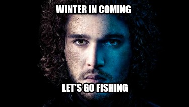 winter-in-coming-lets-go-fishing