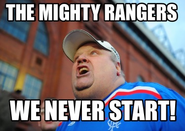 the-mighty-rangers-we-never-start