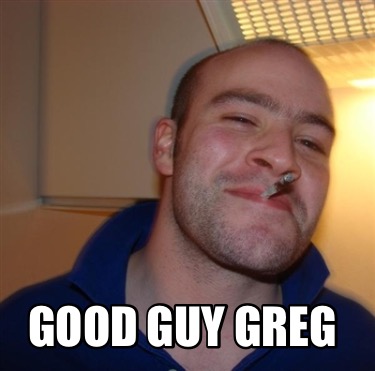 good-guy-greg