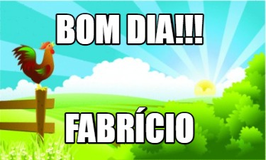 bom-dia-fabrcio