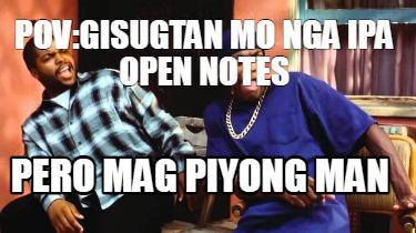 povgisugtan-mo-nga-ipa-open-notes-pero-mag-piyong-man