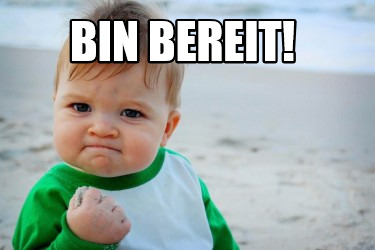 bin-bereit