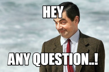 Meme Creator - Funny hey any question..! Meme Generator at MemeCreator.org!