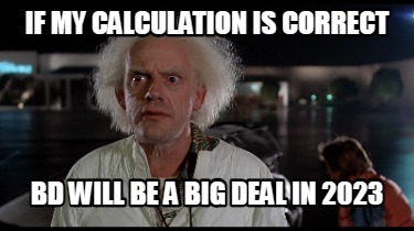 Meme Creator - Funny If my calculation is correct bd will be a big deal ...