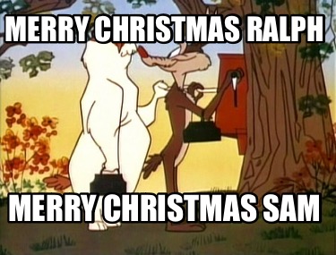 merry-christmas-ralph-merry-christmas-sam