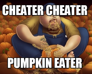 cheater-cheater-pumpkin-eater6