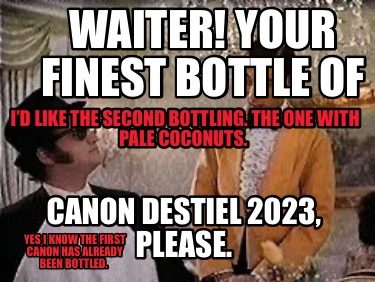 waiter-your-finest-bottle-of-canon-destiel-2023-please.-yes-i-know-the-first-can