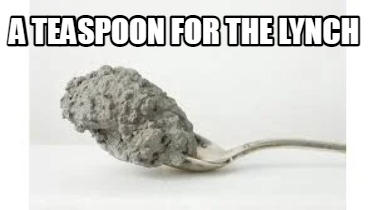 a-teaspoon-for-the-lynch