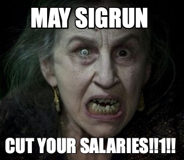 may-sigrun-cut-your-salaries1