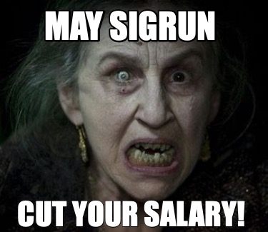 may-sigrun-cut-your-salary